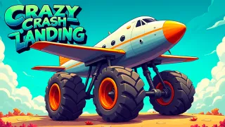 Crazy Crash Landing