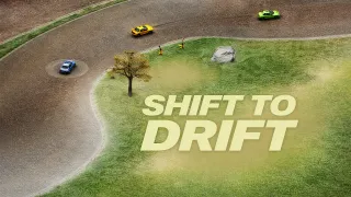Shift to Drift