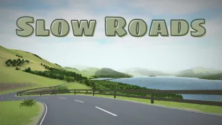 Slow Roads